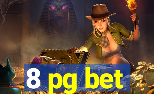 8 pg bet